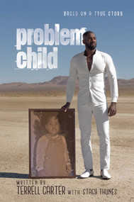 Problem Child by Terrell Carter, Stacy Thunes, 9781642934311