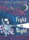 Fight the Night by Tomie dePaola, Tomie dePaola, 9781534443730