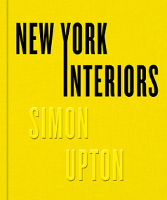 New York Interiors (Photographs) by Simon Upton, Rupert Thomas, Karen Howes, 9780865653887