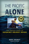 The Pacific Alone (The Untold Story of Kayaking's Boldest Voyage) - 9781493058433 by Dave Shively, 9781493058433