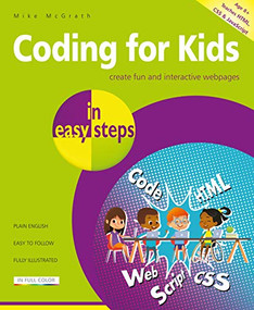 Coding for Kids in easy steps by Mike McGrath, 9781840788396