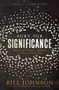 Born for Significance (Master the Purpose, Process, and Peril of Promotion) by Bill Johnson, 9781629998381