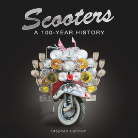 Scooters: A 100-Year History by Stephen Lanham, 9781782815761
