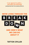 The Breakdown (Making Sense of Politics in a Messed Up World) by Tatton Spiller, 9781783964970