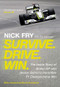 Survive. Drive. Win. (The Inside Story of Brawn GP and Jenson Button's Incredible F1 Championship Win) by Nick Fry, 9781786498908