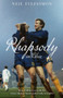 Rhapsody in Blue (How I Fell in Love with the Great Chelsea Team of the Early Seventies) by Neil Fitzsimon, 9781785316388