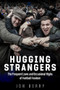 Hugging Strangers (The Frequent Lows and Occasional Highs of Football Fandom) by Jon Berry, 9781785316654