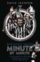 Newcastle United Minute by Minute (The Magpies' Most Historic Moments) by David Jackson, 9781785316647