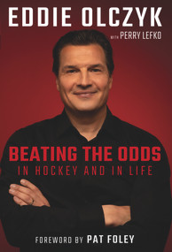 Eddie Olczyk (Beating the Odds in Hockey and in Life) - 9781629378411 by Eddie Olczyk, Perry Lefko, 9781629378411