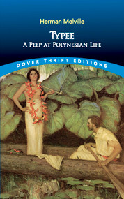 Typee (A Peep at Polynesian Life) by Herman Melville, 9780486831756