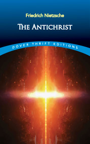 The Antichrist - 9780486826660 by Friedrich Nietzsche, 9780486826660