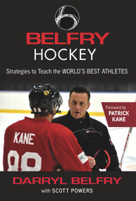 Belfry Hockey by Darryl Belfry, Scott Powers, Patrick Kane, 9781629378015