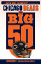 The Big 50: Chicago Bears by Adam L. Jahns, 9781629377612