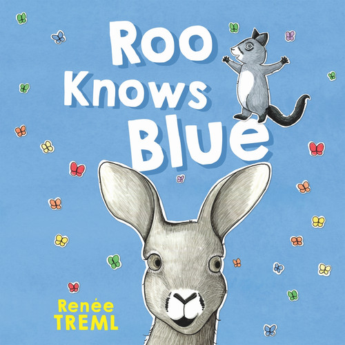 Roo Knows Blue by Renée Treml, 9780143790327