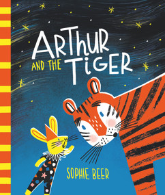 Arthur and the Tiger by Sophie Beer, 9780143791836