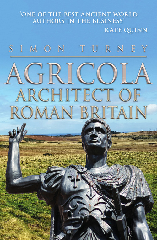 Agricola (Architect of Roman Britain) by Simon Turney, 9781445696744