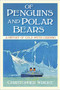 Of Penguins and Polar Bears (A History of Cold Water Cruising) by Christopher Wright, 9780750990578