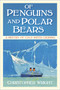 Of Penguins and Polar Bears (A History of Cold Water Cruising) by Christopher Wright, 9780750990578
