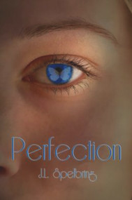 Perfection by J.L. Spelbring, 9781937053345