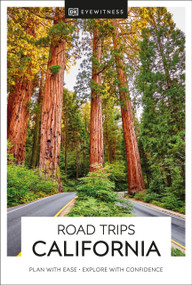 DK Road Trips California by DK Travel, 9780241436707