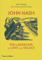 John Nash (The Landscape of Love and Solace) by Andy Friend, David Dimbleby, 9780500022900