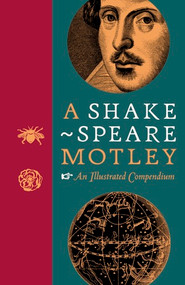 A Shakespeare Motley (An Illustrated Compendium) by The Shakespeare Birthplace Trust, 9780500023020