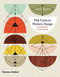 Mid-Century Modern Design (A Complete Sourcebook) by Dominic Bradbury, 9780500023471