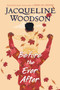 Before the Ever After by Jacqueline Woodson, 9780399545436