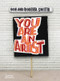 You Are an Artist by Bob and Roberta Smith, 9780500239933