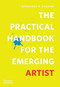 The Practical Handbook for the Emerging Artist by Margaret Lazzari, 9780500296059