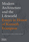 Modern Architecture and the Lifeworld by Karla Cavarra Britton, Robert McCarter, 9780500343630