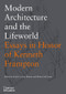 Modern Architecture and the Lifeworld by Karla Cavarra Britton, Robert McCarter, 9780500343630