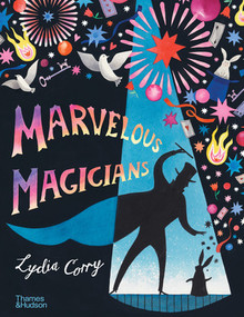 Marvelous Magicians by Lydia Corry, 9780500652213