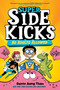 Super Sidekicks #1: No Adults Allowed ((A Graphic Novel)) - 9780593175064 by Gavin Aung Than, 9780593175064