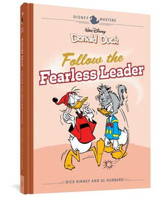 Walt Disney's Donald Duck: Follow the Fearless Leader (Disney Masters Vol. 14) by Dick Kinney, Al Hubbard, 9781683963622