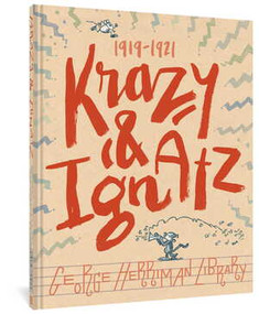 The George Herriman Library (Krazy & Ignatz 1919-1921) by George Herriman, Bill Blackbeard, 9781683963677