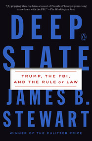 Deep State (Trump, the FBI, and the Rule of Law) - 9780525559122 by James B. Stewart, 9780525559122