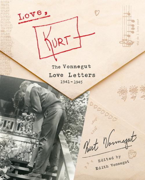 Love, Kurt (The Vonnegut Love Letters, 1941-1945) by Kurt Vonnegut, Edith Vonnegut, 9780593133019