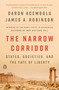 The Narrow Corridor (States, Societies, and the Fate of Liberty) - 9780735224407 by Daron Acemoglu, James A. Robinson, 9780735224407