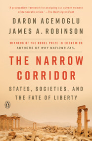 The Narrow Corridor (States, Societies, and the Fate of Liberty) - 9780735224407 by Daron Acemoglu, James A. Robinson, 9780735224407