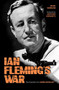 Ian Fleming's War (The Inspiration for 007) by Mark Simmons, Anthony Horowitz, 9781644281345