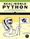 Real-World Python (A Hacker's Guide to Solving Problems with Code) by Lee Vaughan, 9781718500624