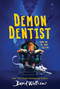 Demon Dentist - 9780063045248 by David Walliams