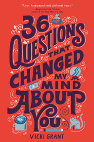 36 Questions That Changed My Mind About You - 9780762498499 by Vicki Grant, 9780762498499