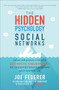 The Hidden Psychology of Social Networks: How Brands Create Authentic Engagement by Understanding What Motivates Us by Joe Federer, 9781260460223