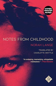 Notes from Childhood by Norah Lange, Charlotte Whittle, 9781911508953