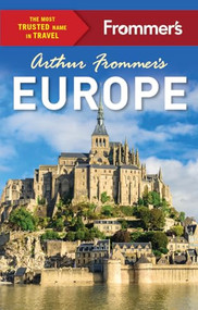 Arthur Frommer's Europe - 9781628875331 by Arthur Frommer, Paul Ames, Peter Barron, Jennifer Ceaser, Jason Cochran, Donald Strachan, Rachel Glassberg, 9781628875331