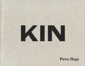 Pieter Hugo: Kin by Pieter Hugo, Ben Okri, 9781597113014