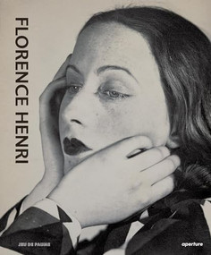 Florence Henri: Mirror of the Avant-Garde 1927-40 by Florence Henri, Florence Henri, Florence Henri, Giovanni Battista Martini, Marta Gili, Cristina Zelich, Susan Kismaric, 9781597113328