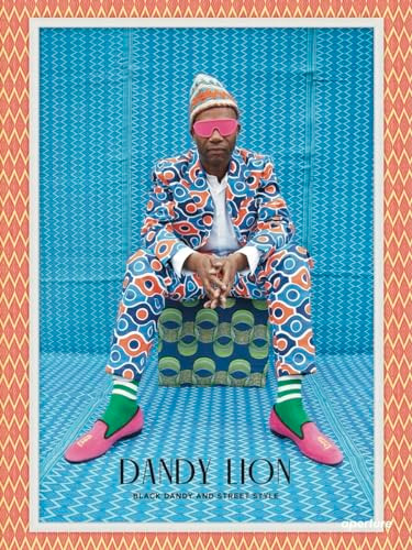 Dandy Lion: The Black Dandy and Street Style by Shantrelle P. Lewis, 9781597113892